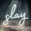 1 Slay Neon Sign