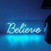1 Believe  Neon Sign