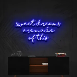 Sweet Dreams Are Made Of This Neon Light