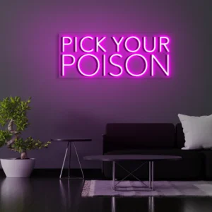 1 Pick Your Posion Neon Light