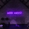 1 Work Harder Neon Light