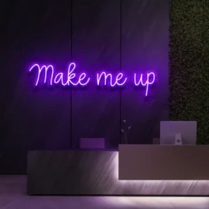 1 Make Me Up Neon Light
