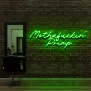 Mothafuckin' Primp Neon Light