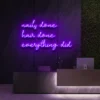 1 Naily Done Hair Done Everything Did Neon Light