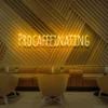 2 Procaffenating Neon Light