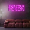 2 Pick Your Posion Neon Light