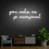 2 You Make Me So Mimogional Neon Light