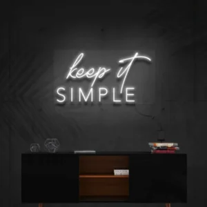 Keep It Simple Neon Light