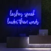 3 Lashes Speak Louder Than Words Neon Light