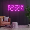 3 Pick Your Posion Neon Light