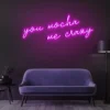 3 You Mocha Me Crazy Neon Light