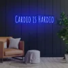 3 Cardio Is Hardio Neon Light