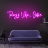 3 Todays Vibe Coffee Neon Light