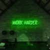 4 Work Harder Neon Light