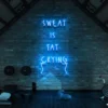 4 Sweat Is Fat Crying Neon Light