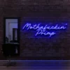 4 Mothafuckin' Primp Neon Light