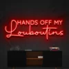5 Hands Off My Louboutins Neon Light