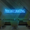 5 Procaffenating Neon Light