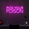 5 Pick Your Posion Neon Light