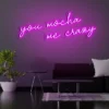 5 You Mocha Me Crazy Neon Light