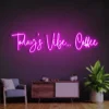5 Todays Vibe Coffee Neon Light