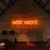 6 Work Harder Neon Light