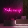 6 Make Me Up Neon Light