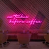 6 No Talkie Before Coffee Neon Light