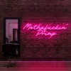 6 Mothafuckin' Primp Neon Light