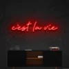 6 C'est La Vie Neon Light