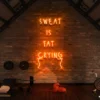 7 Sweat Is Fat Crying Neon Light