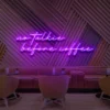 7 No Talkie Before Coffee Neon Light