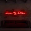 7 Love My Tattoo Neon Light