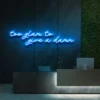 7 Too Glam To Give A Damn Neon Light