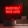 7 Injected With Love Neon Light