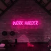 7 Work Harder Neon Light