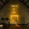8 Sweat Is Fat Crying Neon Light