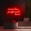 8 Miracles Performed Here Neon Light