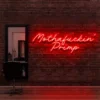 8 Mothafuckin' Primp Neon Light