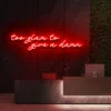 8 Too Glam To Give A Damn Neon Light