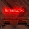 8 Procaffenating Neon Light