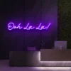 8 Ooh La La Neon Light