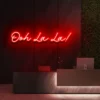 9 Ooh La La Neon Light