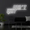 Don’t Quit Neon Light Sign Don’t Quit Neon Light Sign