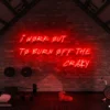 2 I Work Out To Burn Off The Crazy Neon Light