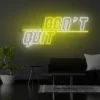 3 Don’t Quit Neon Light Sign
