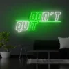 4 Don’t Quit Neon Light Sign
