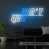 5 Don’t Quit Neon Light Sign