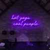 6 Hot Yoga Cool People Neon Light