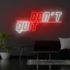 9 Don’t Quit Neon Light Sign